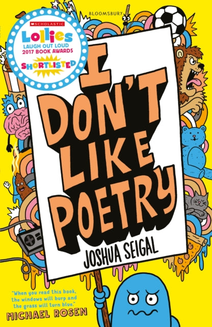 I Don't Like Poetry : By the winner of the Laugh Out Loud Award. ˜Wonderful and imaginative' The Times-9781472930033