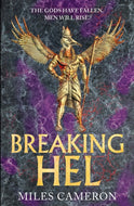Breaking Hel : The Age of Bronze: Book 3-9781473232587
