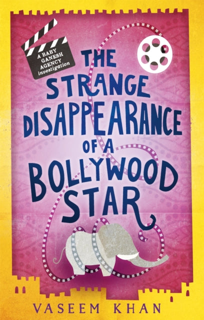 The Strange Disappearance of a Bollywood Star : Baby Ganesh Agency Book 3-9781473612365