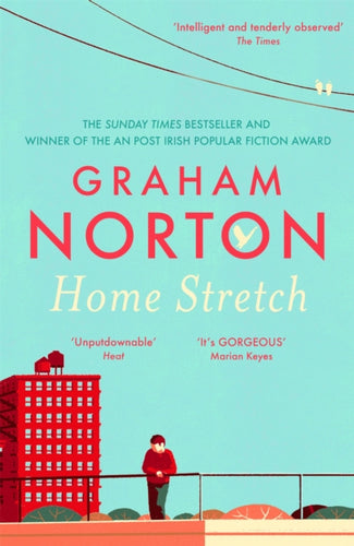 Home Stretch : the Sunday Times bestseller and winner of the An Post Irish Popular Fiction Award-9781473665163