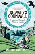 Trelawny's Cornwall : A Journey through Western Lands-9781474625104