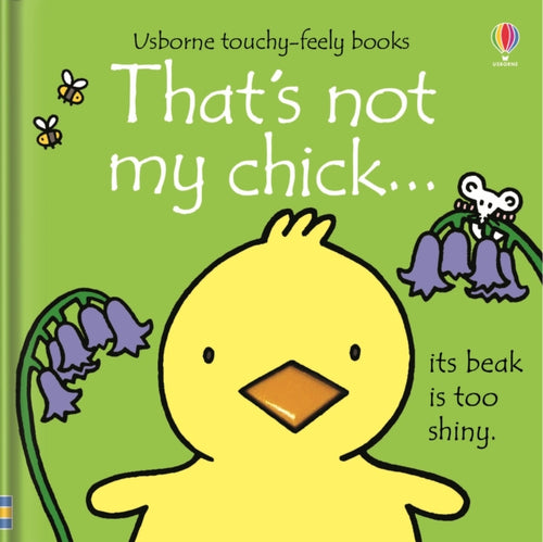 That's not my chick¦ : An Easter And Springtime Book For Babies and Toddlers-9781474942959