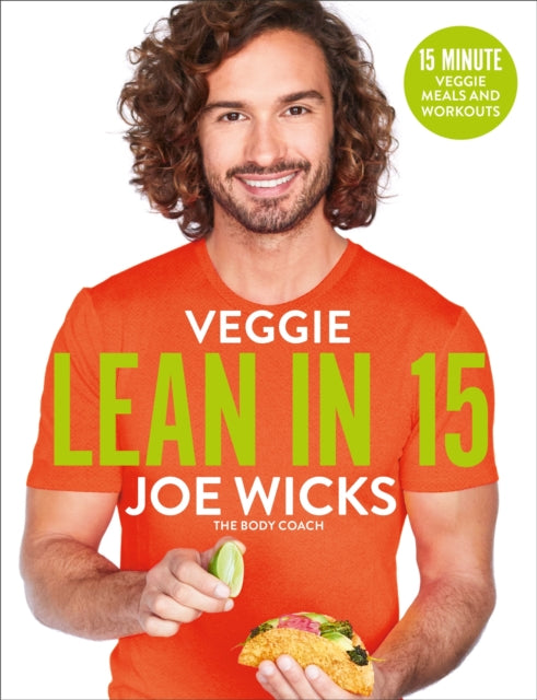 Veggie Lean in 15 : 15-minute Veggie Meals with Workouts-9781509856152