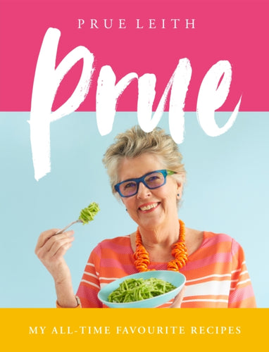 Prue : My All-time Favourite Recipes-9781509891481