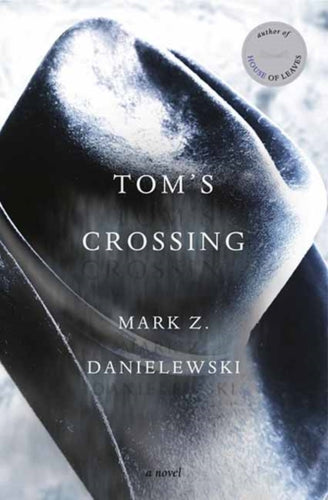 Tom's Crossing : A Novel-9781524747718