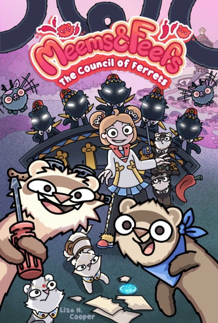 Meems and Feefs: The Council of Ferrets, Vol. 2 : Volume 2-9781524876715