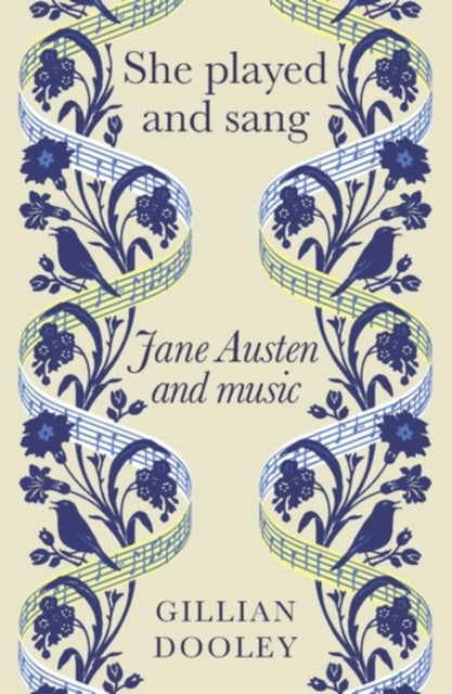 She Played and Sang : Jane Austen and Music-9781526192301