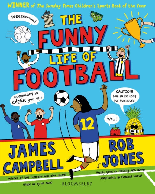 The Funny Life of Football - WINNER of The Sunday Times Children's Sports Book of the Year 2023-9781526627995