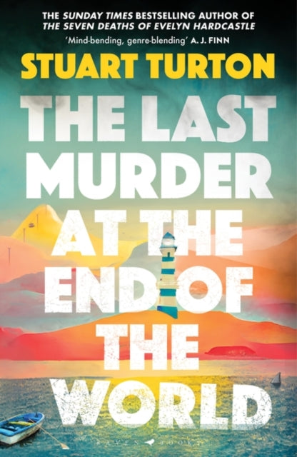 The Last Murder at the End of the World : The dazzling new high-concept murder mystery from the author of the million copy selling, The Seven Deaths of Evelyn Hardcastle-9781526634955