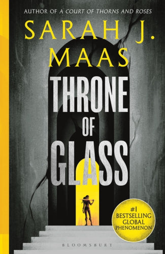 Throne of Glass : From the # 1 Sunday Times best-selling author of A Court of Thorns and Roses-9781526635297