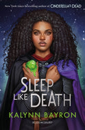 Sleep Like Death : From the author of TikTok sensation Cinderella is Dead-9781526641090
