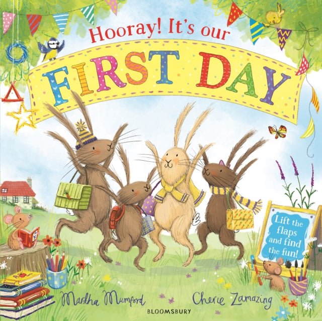 Hooray! It's Our First Day : A Starting School Lift-the-Flap Adventure-9781526660435