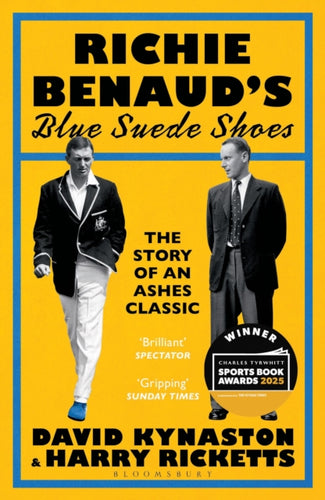 Richie Benaud's Blue Suede Shoes : The Story of an Ashes Classic-9781526670304