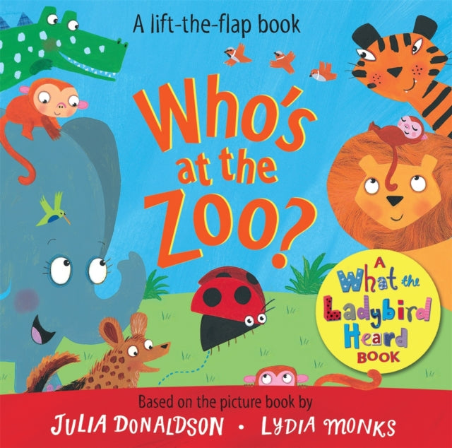 Who's at the Zoo? A What the Ladybird Heard Book-9781529044096