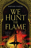 We Hunt the Flame : A Magical Fantasy Inspired by Ancient Arabia-9781529045178