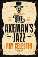 The Axeman's Jazz : The Award-Winning Historical Crime Thriller Set in Mafia-Run New Orleans-9781529065633