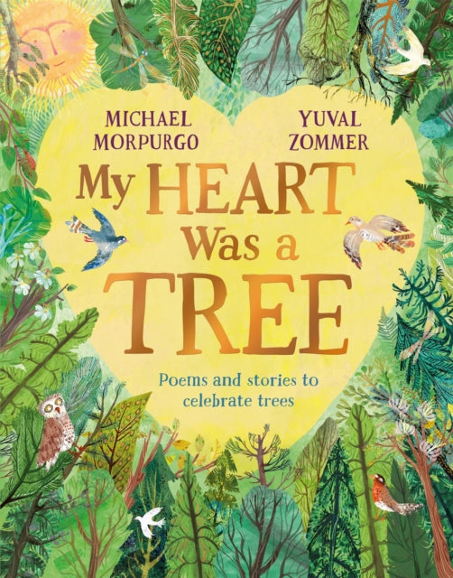 My Heart Was a Tree : Poems and Stories to Celebrate Trees-9781529094800