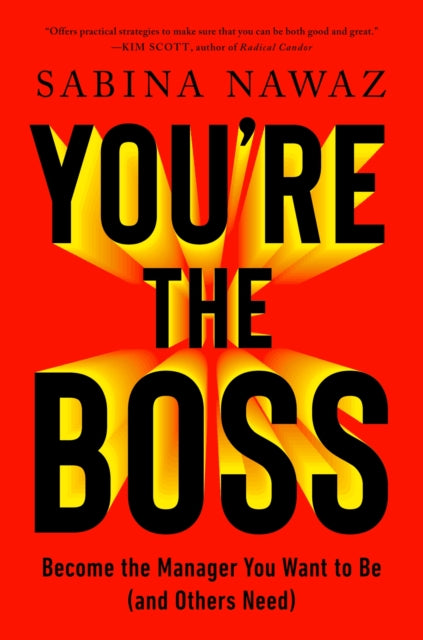 You're the Boss : Become the Manager You Want to Be (And Others Need)-9781529146363