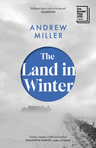 The Land in Winter : Longlisted for the Booker Prize 2025-9781529354300