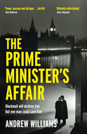 The Prime Minister's Affair : The gripping historical thriller based on real events-9781529368307