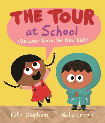 The Tour at School : A reassuring (and funny!) guide for anxious children starting at a new school or nursery.-9781529505740