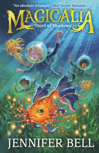 Magicalia: Thief of Shadows : Feel the magic, conjure the impossible! Friends summon incredible beasts to save the world from a dangerous thief in fantasy adventure for ages 9/10/11/12-9781529507454