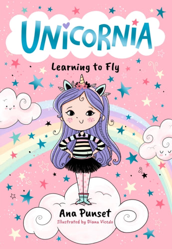 Unicornia: Learning to Fly : The bestselling illustrated magical unicorn series for kids aged 5-8, perfect for party-bag presents-9781529519860