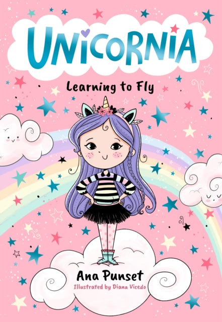 Unicornia: Learning to Fly : The bestselling illustrated magical unicorn series for kids aged 5-8, perfect for party-bag presents-9781529519860