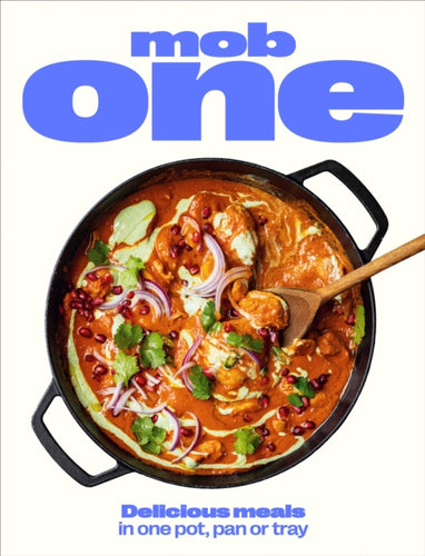 Mob One : Delicious meals in one pot, pan or tray-9781529902297