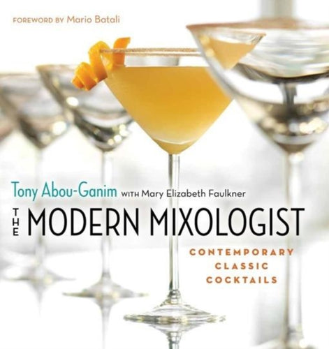 The Modern Mixologist : Contemporary Classic Cocktails-9781572841079