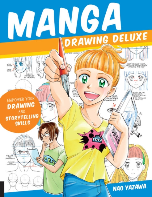 Manga Drawing Deluxe : Empower Your Drawing and Storytelling Skills-9781631598098