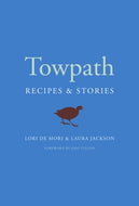Towpath : Recipes and Stories-9781645020127