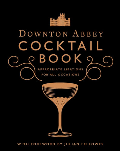 Downton Abbey Cocktail Book-9781681889986