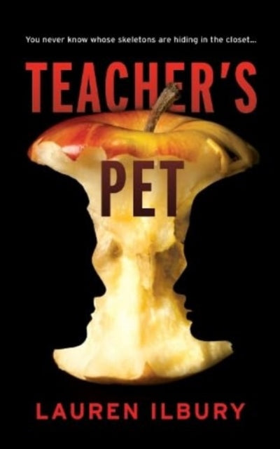 Teacher's Pet : You never know whose skeletons are hiding in the closet...-9781738473311