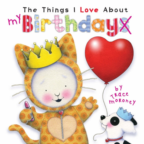 The Things I Love About Birthdays-9781760685270