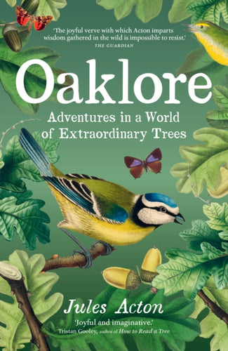 Oaklore : Adventures in a World of Extraordinary Trees-9781778403330