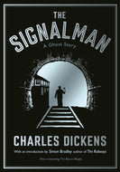 The Signalman : A Ghost Story-9781781255919
