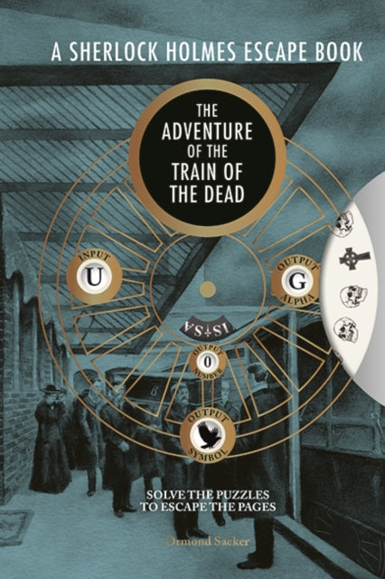A Sherlock Holmes Escape Book: The Adventure of the Train of the Dead-9781781454985
