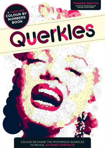 Querkles : A Puzzling Colour-By-Numbers Book-9781781572405