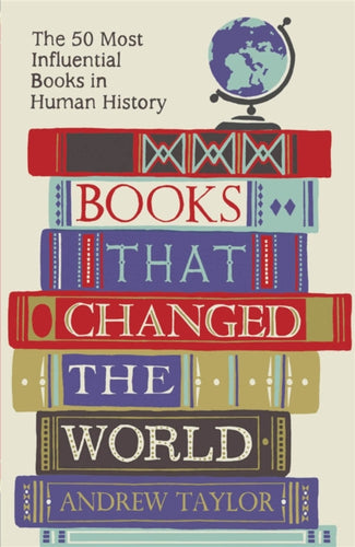 Books that Changed the World : The 50 Most Influential Books in Human History-9781782069423