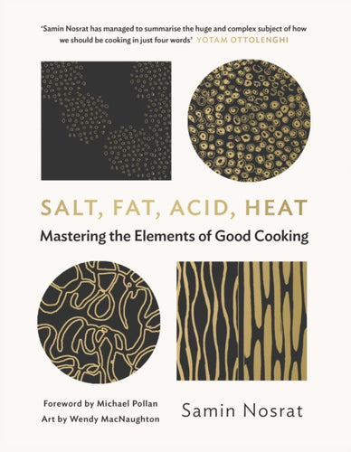 Salt, Fat, Acid, Heat : Mastering the Elements of Good Cooking-9781782112303
