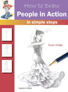 How to Draw: People in Action : In Simple Steps-9781782213406