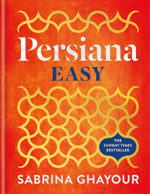 Persiana Easy : The instant SUNDAY TIMES BESTSELLER with over 100 super-simple recipes-9781783256129