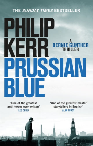 Prussian Blue : Bernie Gunther Thriller 12-9781784296513