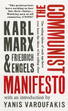 The Communist Manifesto : with an introduction by Yanis Varoufakis-9781784873691
