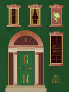 House of Gin : Over 40 Cocktails to Shake, Muddle and Stir at Home-9781784889524