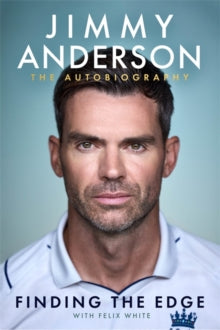 Jimmy Anderson: Finding the Edge : The Autobiography by Jimmy Anderson