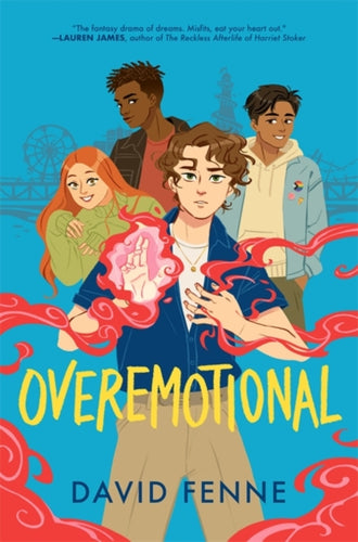 OVEREMOTIONAL : your new queer YA obsession!-9781785304729