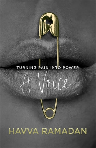 A Voice : Turning Pain into Power-9781785307072