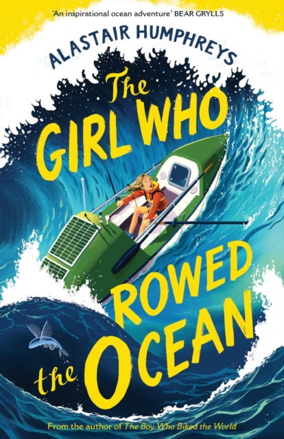 The Girl Who Rowed the Ocean by Alastair Humphreys
